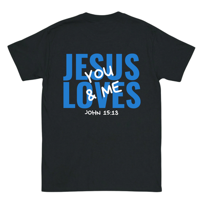 JESUS LOVES You & Me Backprint T-Shirt II