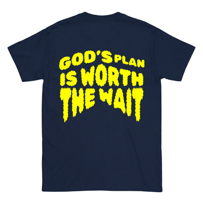 GOD’S PLAN IS WORTH THE WAIT Backprint T-Shirt II