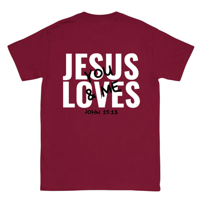 JESUS LOVES You & Me Backprint T-Shirt II