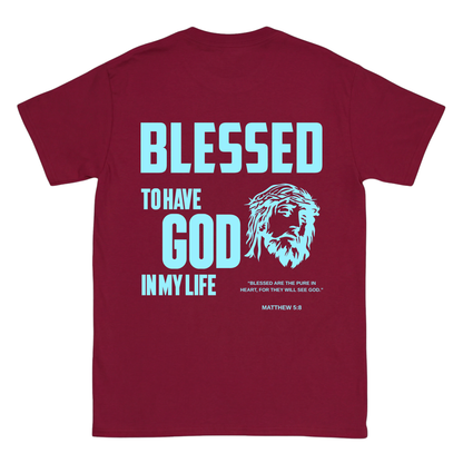 BLESSED TO HAVE GOD IN MY LIFE Backprint T-Shirt II