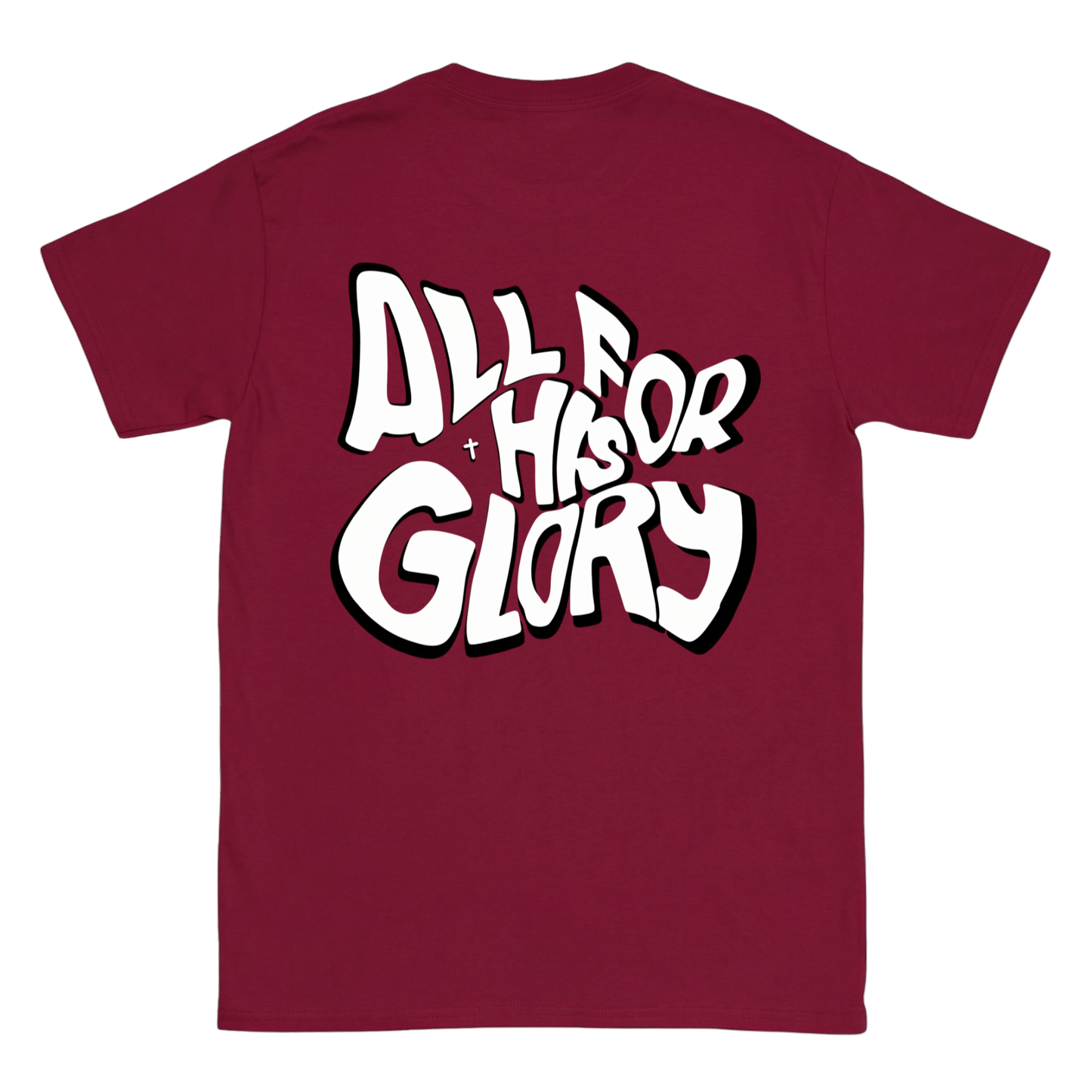 ALL FOR HIS GLORY Backprint T-Shirt II