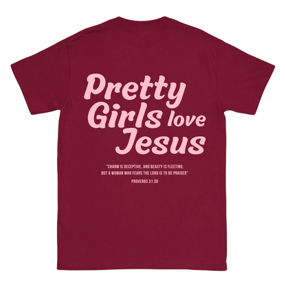 Pretty Girls love Jesus Backprint T-Shirt II