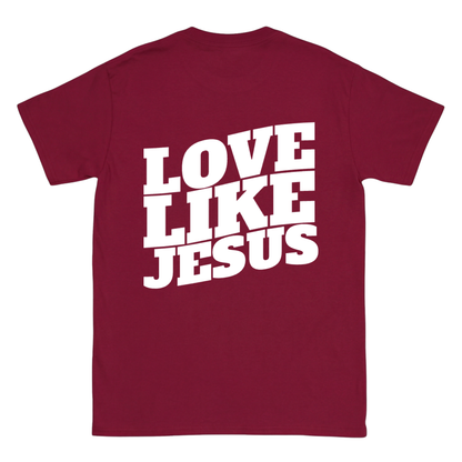 LOVE LIKE JESUS Backprint T-Shirt II