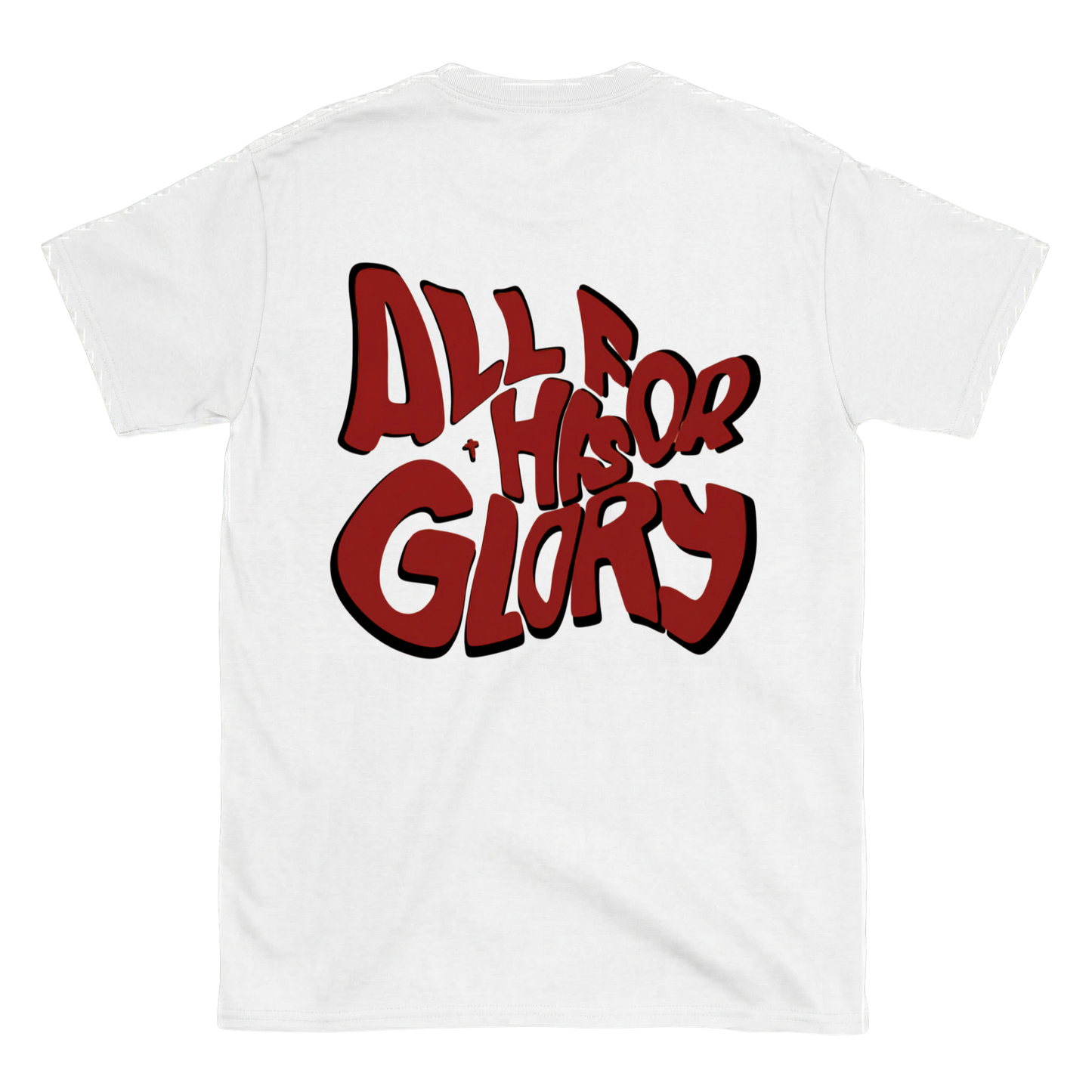 ALL FOR HIS GLORY Backprint T-Shirt II