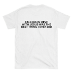 FALLING IN LOVE WITH JESUS WAS THE BEST THING I EVER DID Backprint T-Shirt II