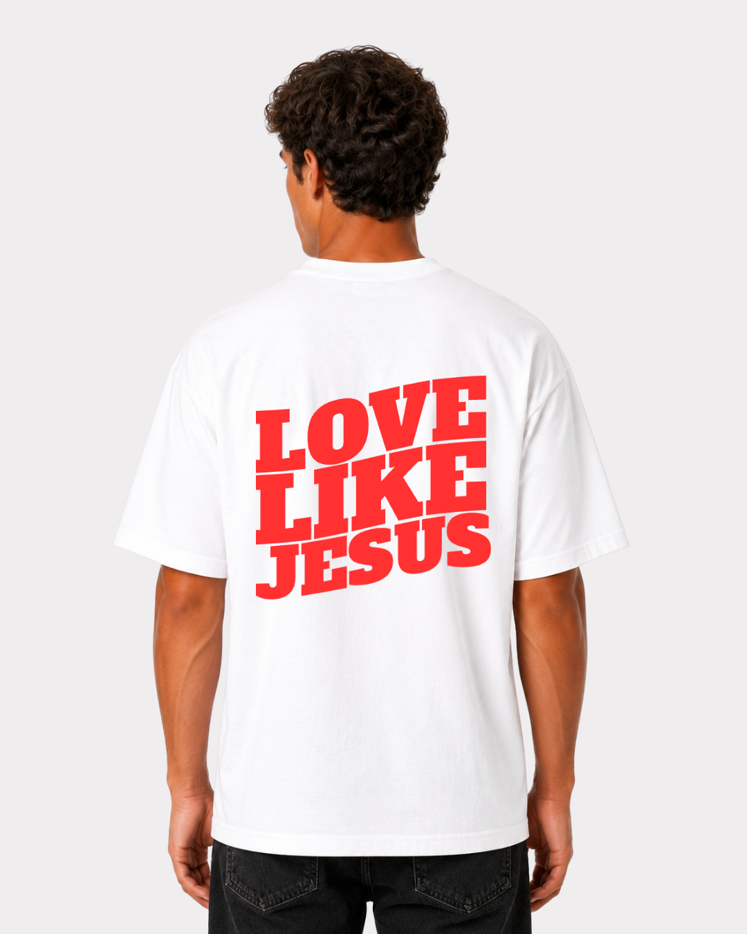 LOVE LIKE JESUS Backprint T-Shirt II