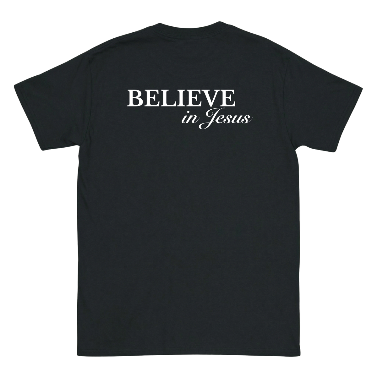 Believe in Jesus Backprint T-Shirt