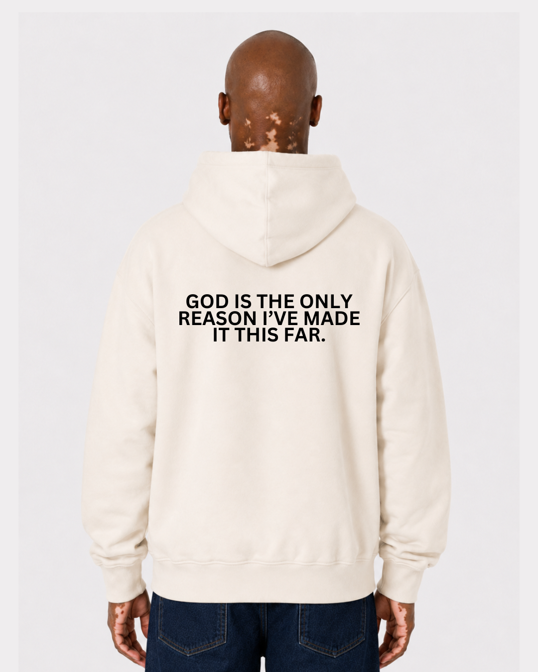 GOD IS THE ONLY REASON I'VE MADE IT THIS FAR Oversized Hoodie