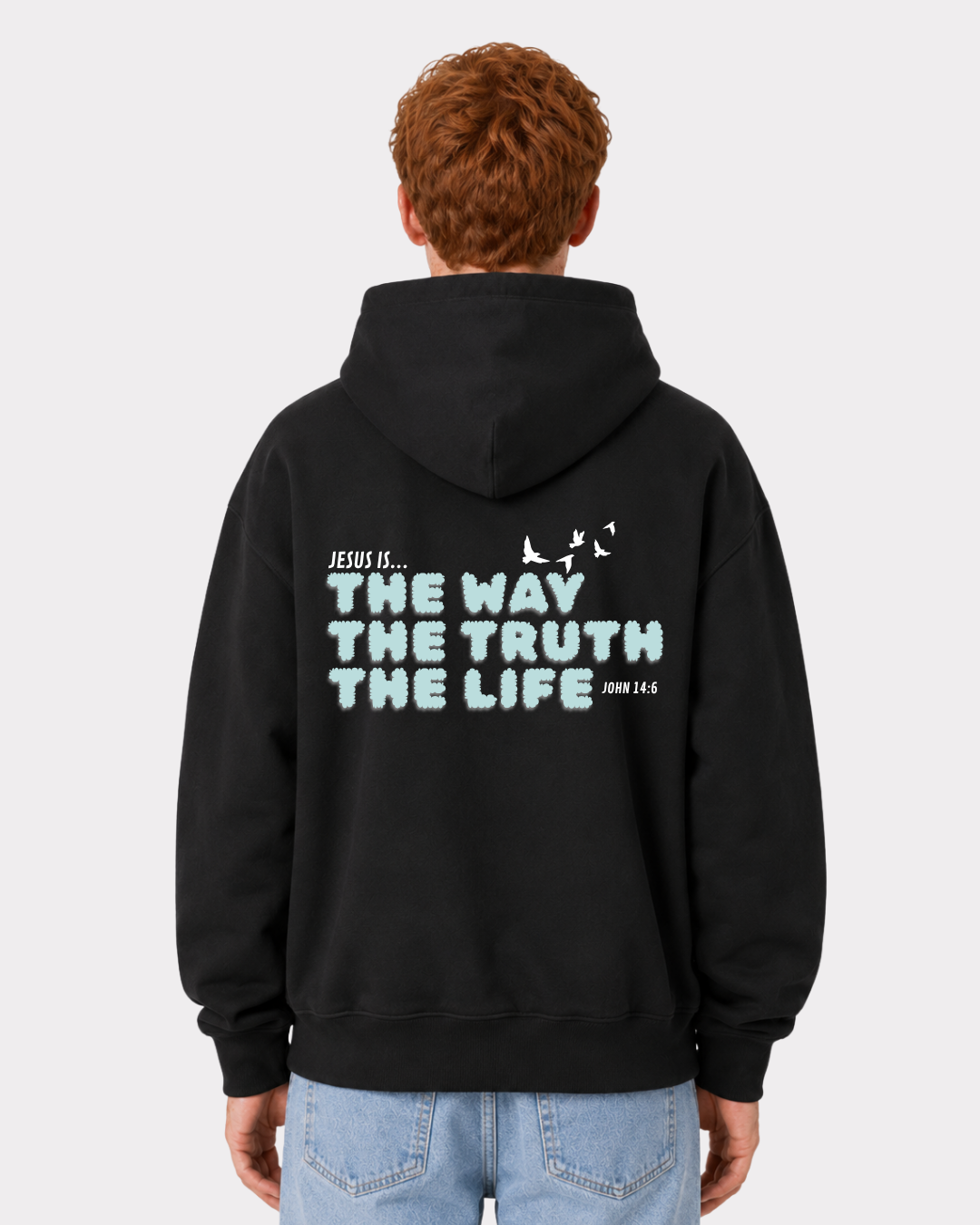 JESUS IS THE WAY, THE TRUTH, THE LIFE Oversized Hoodie